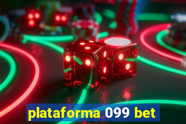 plataforma 099 bet